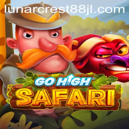 Explore the Thrilling World of GoHighSafari with the Strategy of LunarCrest88